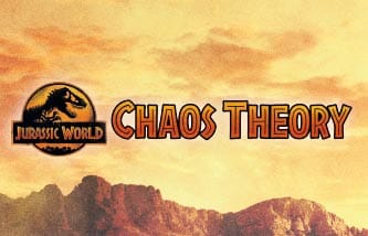 JURASSIC WORLD – CHAOS THEORY
